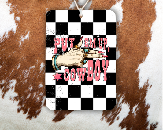 Put em up Cowboy Felt Freshie