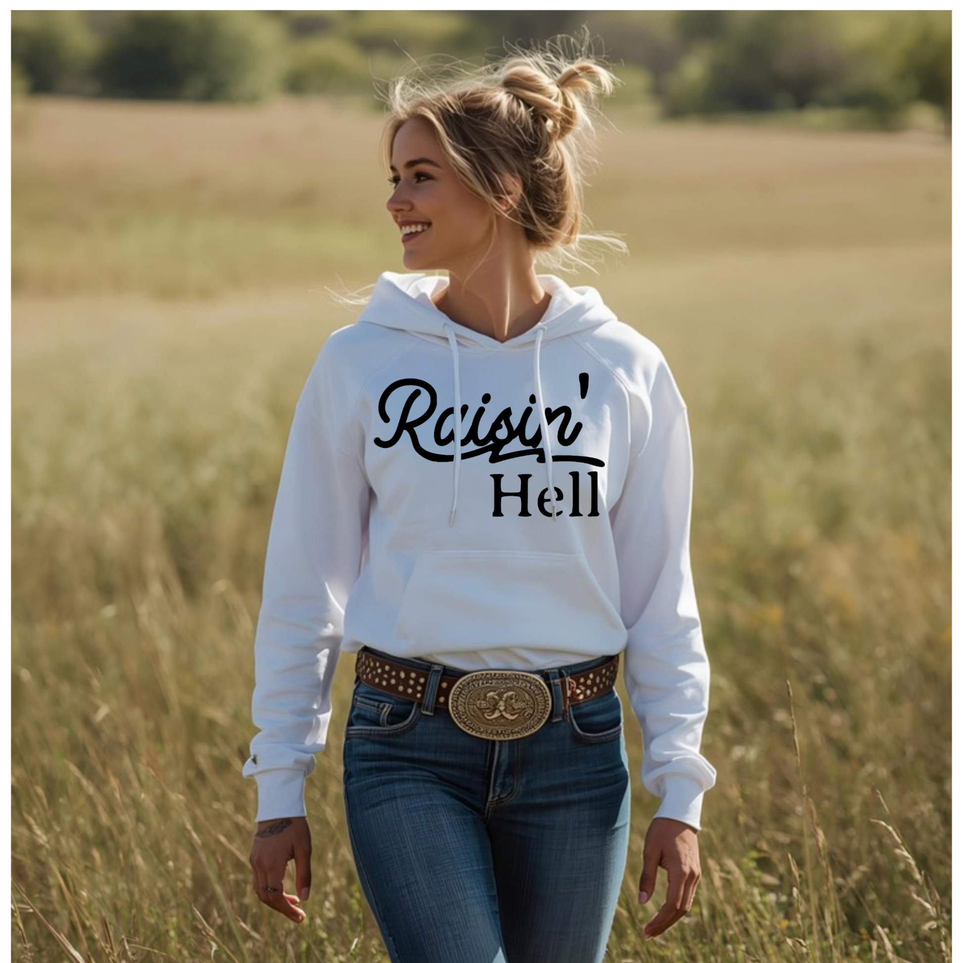 Raisin' Hell Hoodie