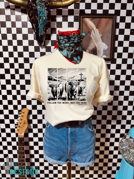 Follow the word not the Herd Shirt